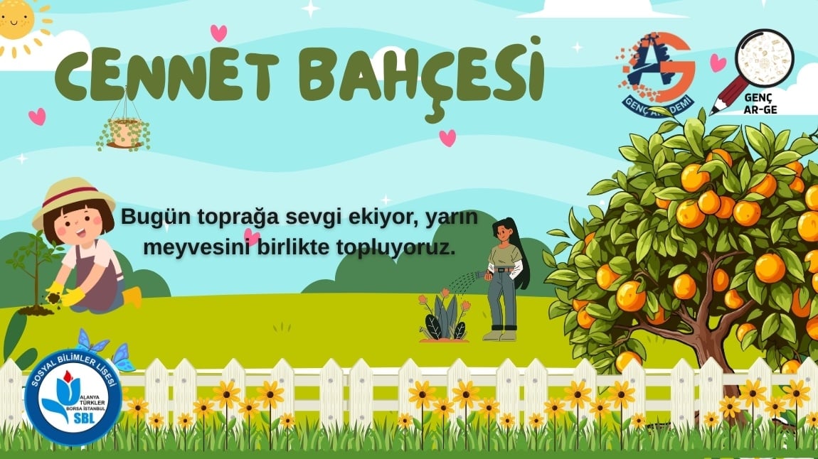 Cennet Bahçesi'nde Geleceğe Nefes Oluyoruz